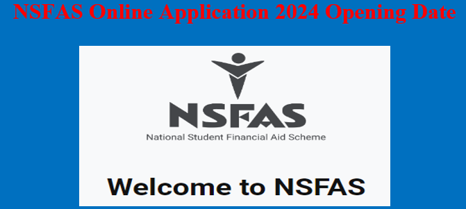 NSFAS Online Application 2024 Opening Date